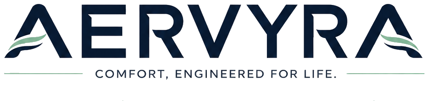 AERVYRA — Comfort, engineered for life.